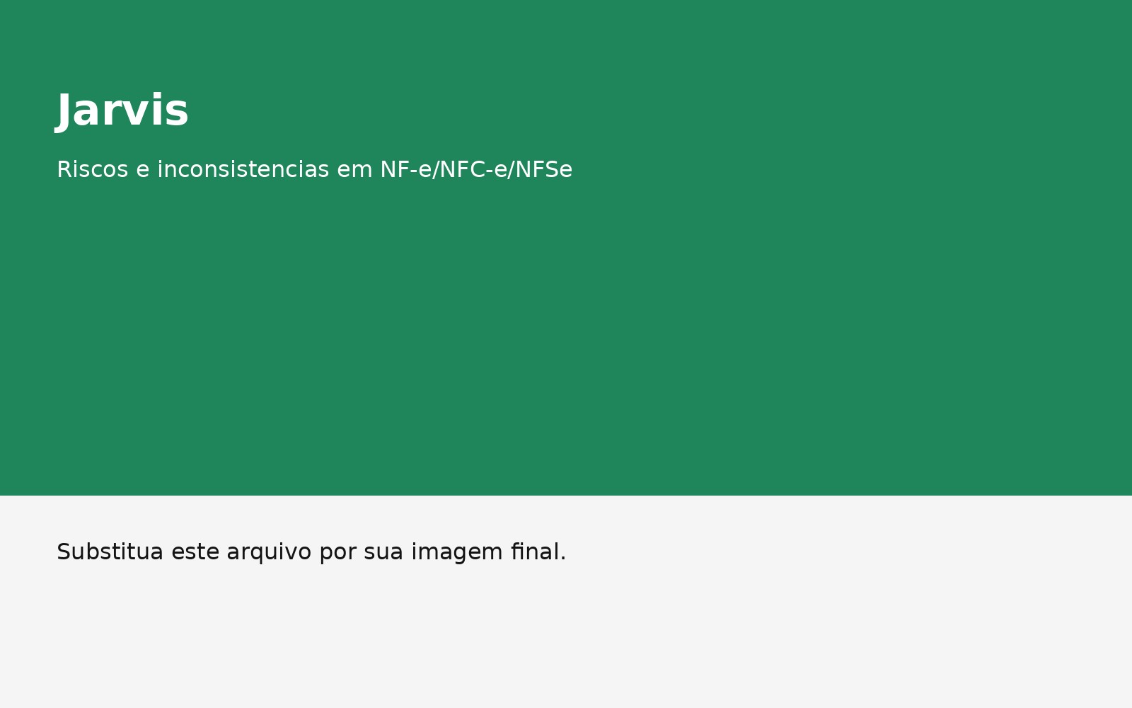 Riscos e inconsistências em NF-e, NFC-e e NFSe